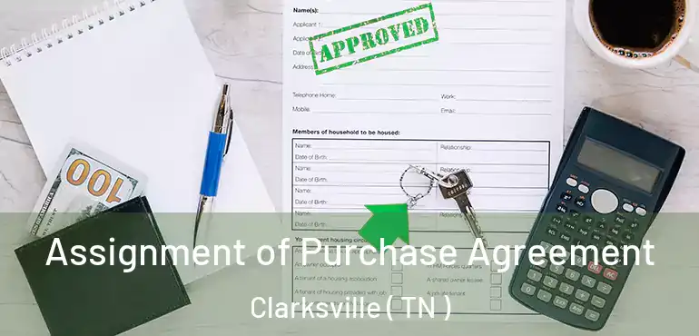  Assignment of Purchase Agreement Clarksville ( TN )
